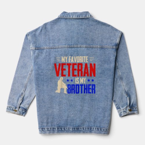 My Favorite Veteran Is My Brother Usa Flag  Denim Jacket