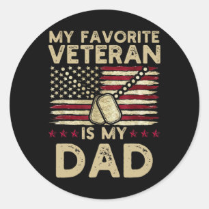 My Favorite Veteran Is My Dad Military Veterans Da Classic Round Sticker