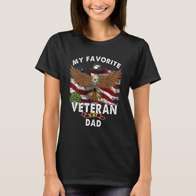 my favorite veteran is my dad T-Shirt (Front)