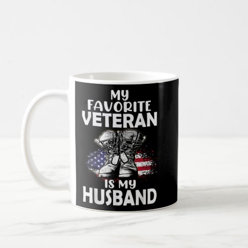 My Favorite Veteran Is My Husband American Flag  Coffee Mug