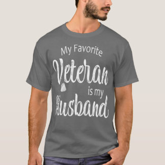 My Favorite Veteran Is My Husband T-Shirt