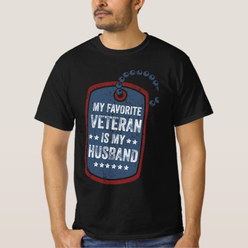 my favorite veteran is my husband Veteran Wife T_Shirt