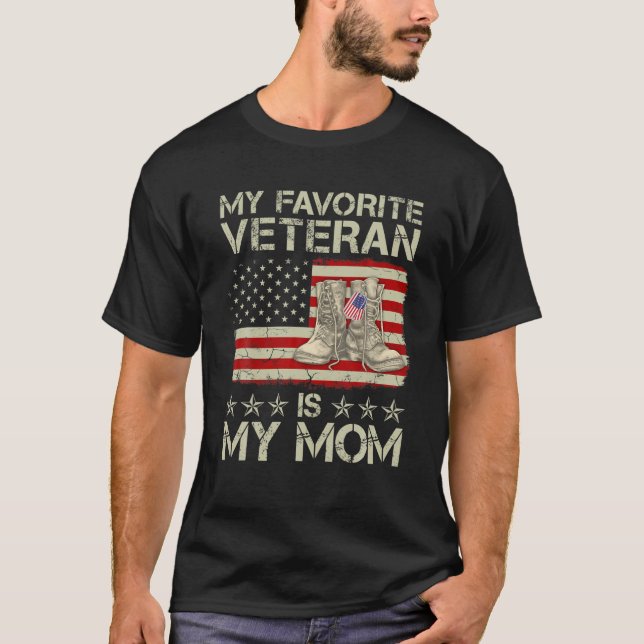My Favorite Veteran Is My Mom Combat Boots America T-Shirt (Front)