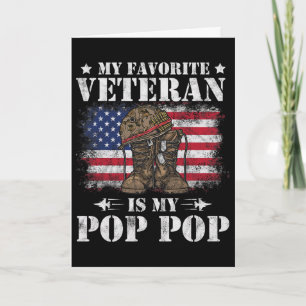 My Favorite Veteran Is My Pop Pop Proud Son Daught Card