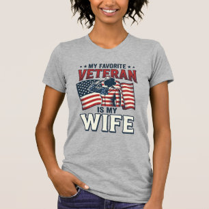 My Favorite Veteran Is My Wife Patriotic Shirt Des