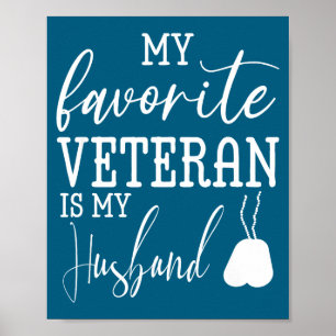 My favorite veteran my husband military husband ar poster