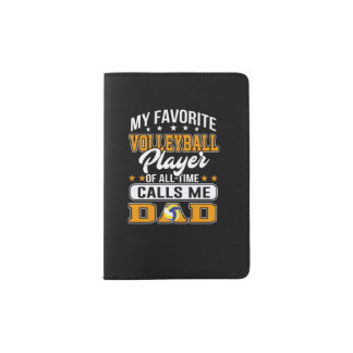 My favorite volleyball player calls me Dad Passport Holder