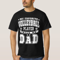 My Favorite Volleyball Player Calls Me Dad Text