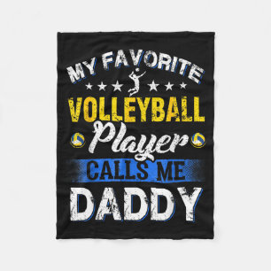 My Favorite Volleyball Player Calls Me Daddy  Fleece Blanket