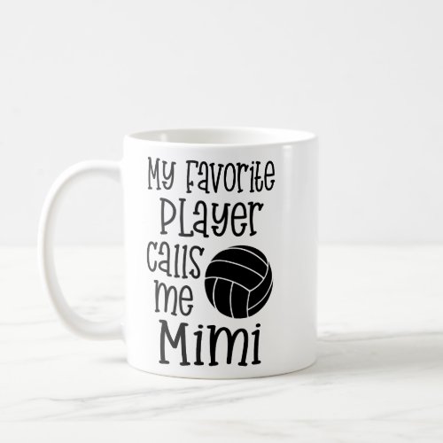 My favorite Volleyball Player calls me Mimi gift  Coffee Mug