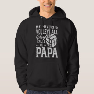 My Favorite Volleyball Player Calls Me Papa Hoodie