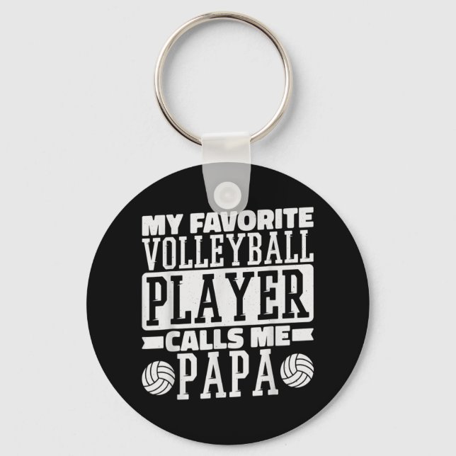 My Favorite Volleyball Player Calls Me Papa Proud  Keychain (Front)