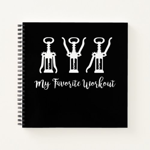 My Favorite Workout Wine Lover Gift Idea Gym Notebook