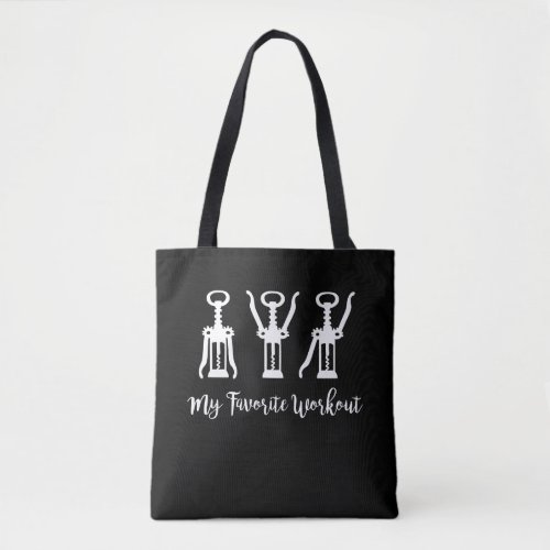 My Favorite Workout Wine Lover Gift Idea Gym Tote Bag