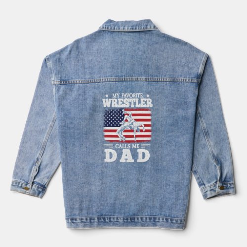 My Favorite Wrestler Calls Me Dad US Flag Wrestlin Denim Jacket