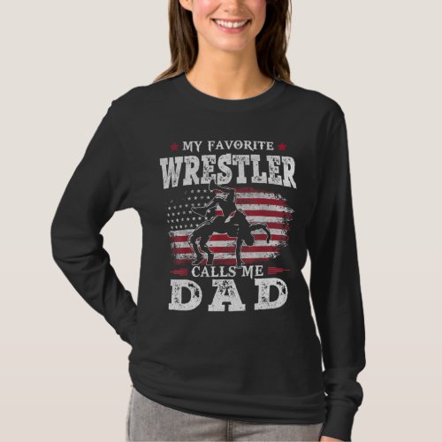 My Favorite Wrestler Calls Me Dad USA Flag Father T_Shirt