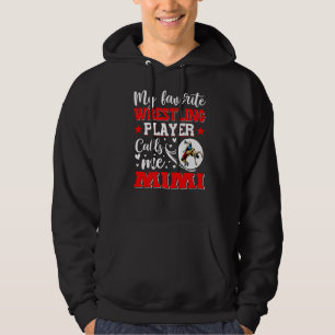 My Favorite Wrestling Player Calls Me Mimi Women Hoodie