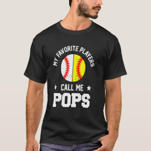 My Favorites Baseball Softball Players Call Me Pop T-Shirt