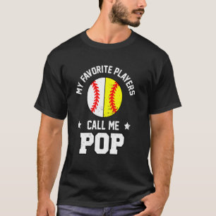 My Favorites Baseball Softball Players Call Me Pop T-Shirt