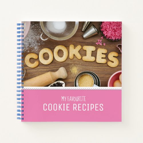 My Favourite Cookie Recipes Notebook