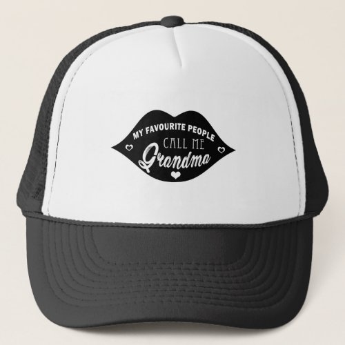 My favourite people call me grandma trucker hat