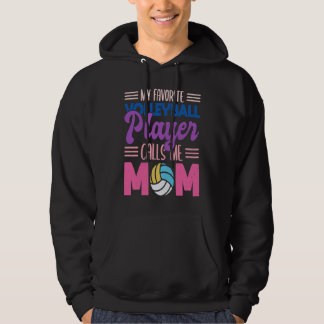 My favourite volleyball player calls me mum proud hoodie