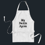 My Feckin Apron<br><div class="desc">My feckin apron</div>
