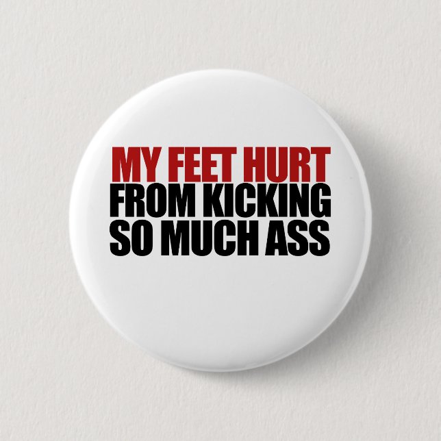 My Feet Hurt Pinback Button (Front)