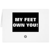 MY FEET OWN YOU! (Back Horizontal)