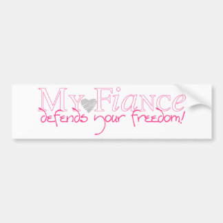 my fiance defends your FREEDOM bumper sticker