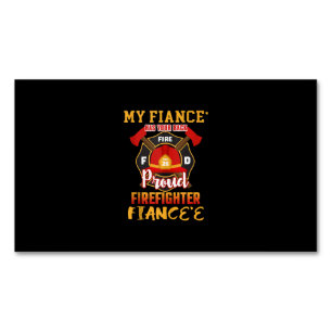 My Fiance Has Your Back Proud Firefighter Fiancee Business Card Magnet