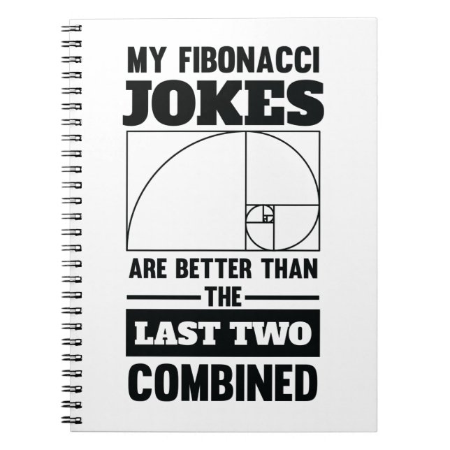My Fibonacci Jokes Funny Math Spiral Joke Notebook (Front)