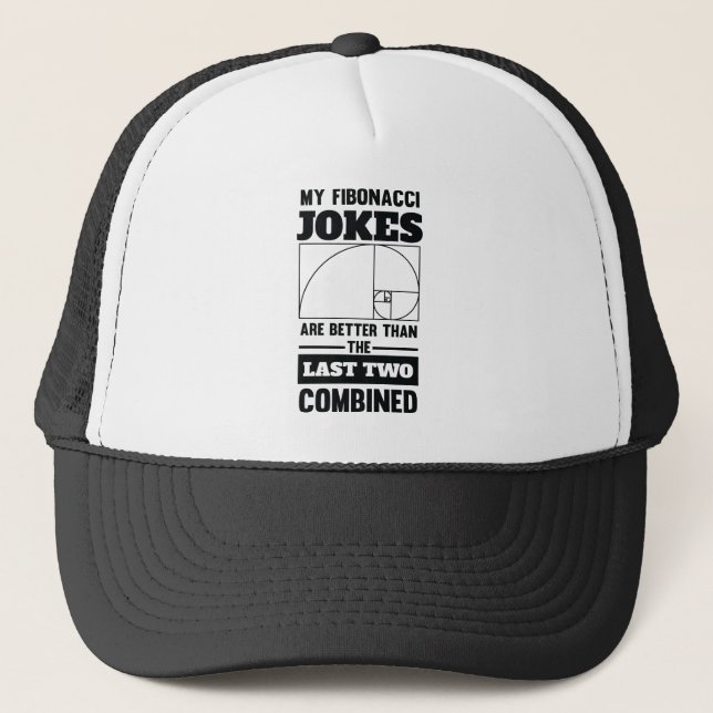 My Fibonacci Jokes Funny Math Spiral Joke Trucker Hat (Front)