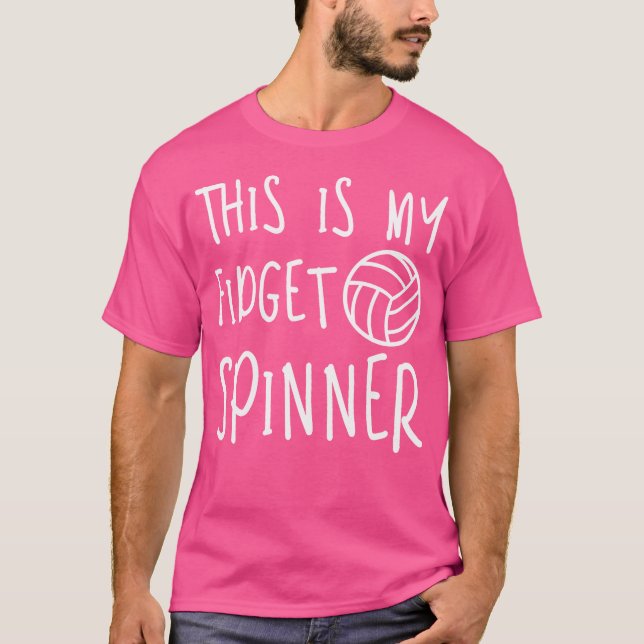 My Fidget Spinner Volleyball T-Shirt (Front)
