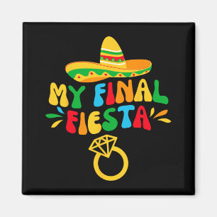 My Final Fiesta Bride Groovy Bachelorette Party Magnet