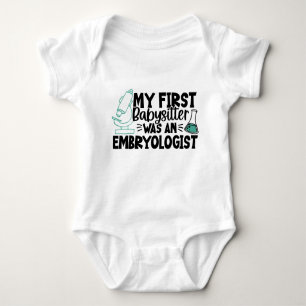 My First Babysitter was an Embryologist Cute IVF Baby Bodysuit