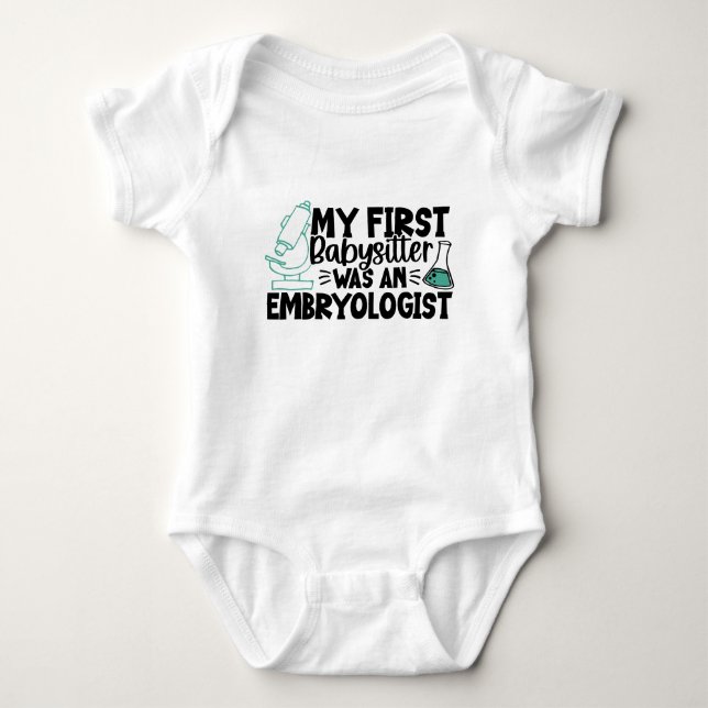 My First Babysitter was an Embryologist Cute IVF Baby Bodysuit (Front)