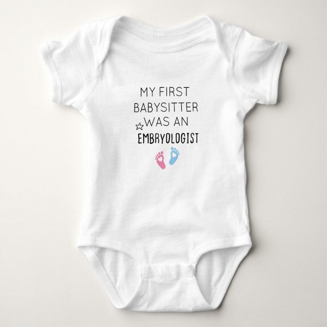 My first Babysitter Was An Embryologist IVF Gift Baby Bodysuit (Front)