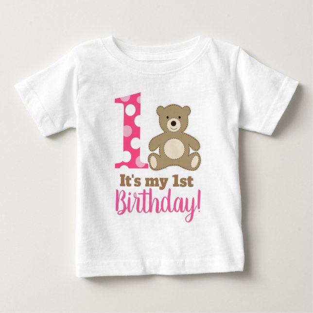 My First Birthday Girl's Pink Teddy Bear T-Shirt (Front)