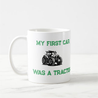 My First Car Was a Tractor Funny Farm Mug