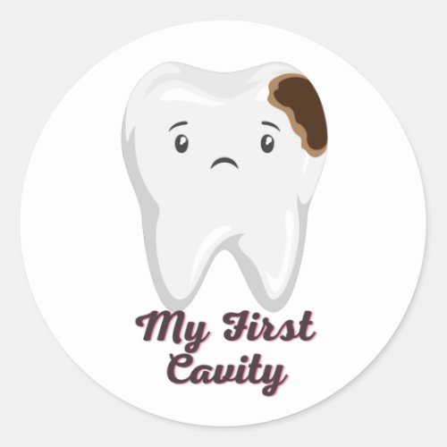 My First Cavity Tooth  Classic Round Sticker