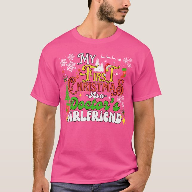 My First Christmas As A Doctor'S Girlfriend New Do T-Shirt (Front)