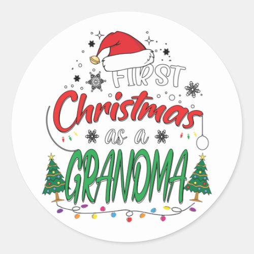 My First Christmas As A Grandma Funny New Grandma Classic Round Sticker