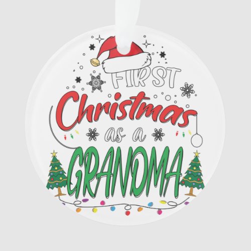 My First Christmas As A Grandma Funny New Grandma Ornament