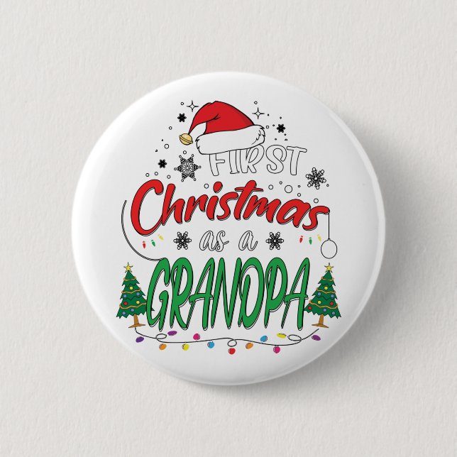 My First Christmas As A Grandpa Funny New Grandpa Button (Front)