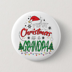 My First Christmas As A Grandpa Funny New Grandpa Button
