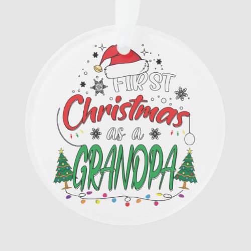 My First Christmas As A Grandpa Funny New Grandpa Ornament