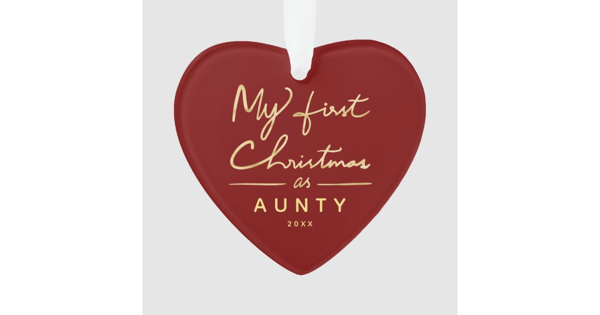 My first christmas as aunty heart shaped photo ornament  zazzle My first christmas as aunty heart shaped photo ornament  zazzle