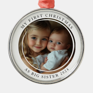 My first Christmas As Big Sister Custom Photo Metal Ornament