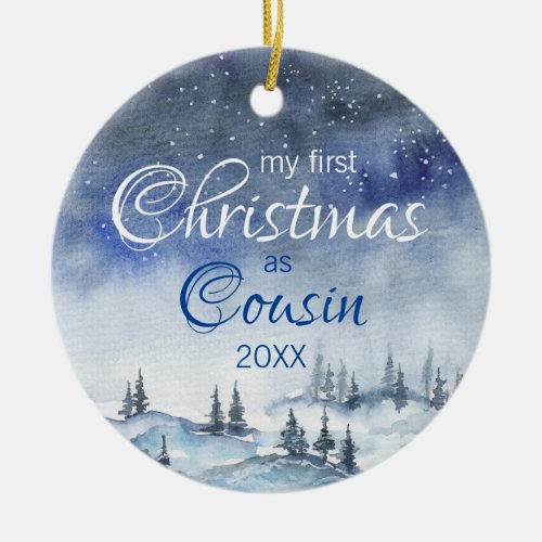 My first Christmas as Cousin Watercolor Winter Ceramic Ornament